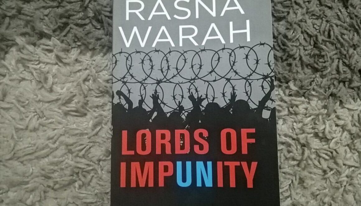 Lords of Impunity_How the United Nations Failed The world and What Can Be Done to Transform it by Rasna Warah
