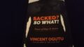 Sacked_So What - Power of Hope and Action by Vincent Ogutu