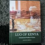 Luos of Kenya - Chronicled Profile of Clans Stephen Osieyo